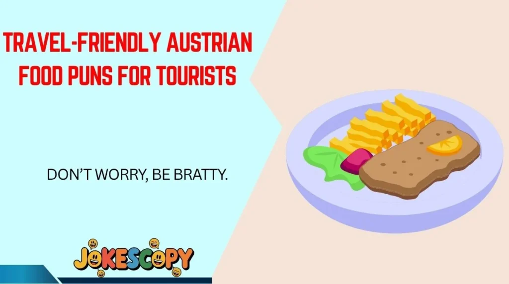 Travel-Friendly Austrian Food Puns for Tourists