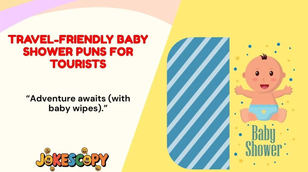 Travel-Friendly Baby Shower Puns for Tourists