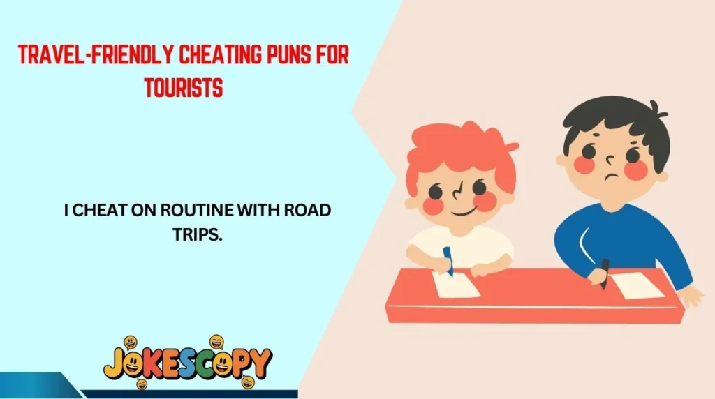 Travel-Friendly Cheating Puns for Tourists