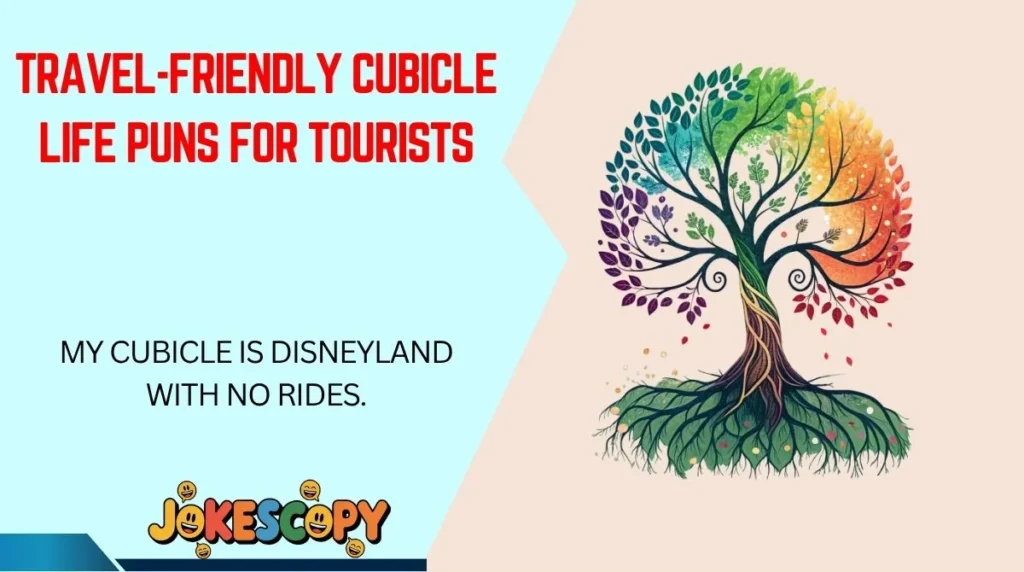 Travel-Friendly Cubicle Life Puns for Tourists