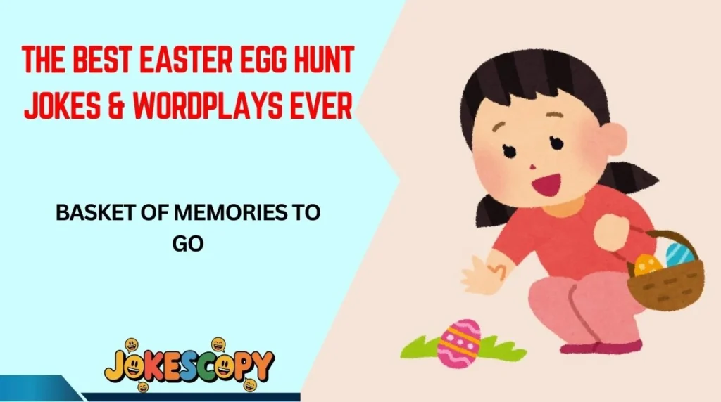 Travel-Friendly Easter Egg Hunt Puns for Tourists