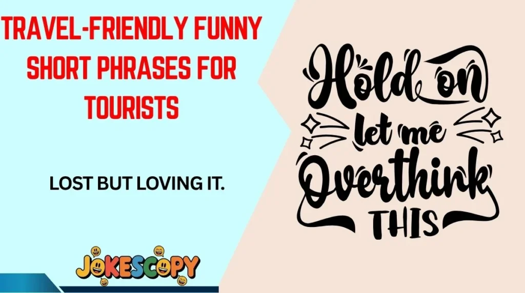 Travel-Friendly Funny Short Phrases for Tourists