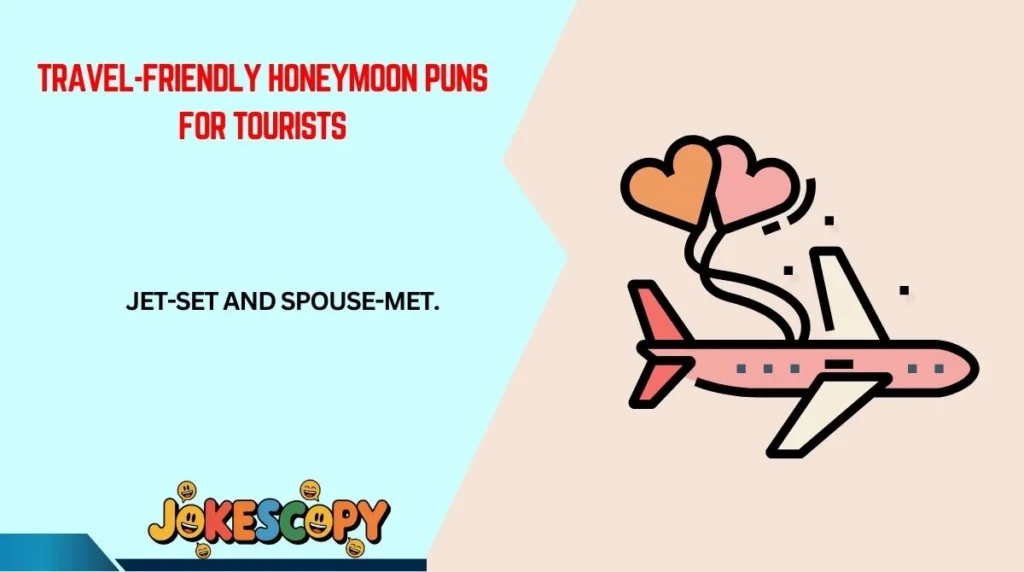Travel-Friendly Honeymoon Puns for Tourists