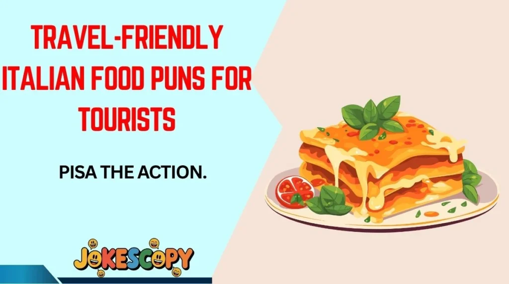 Travel-Friendly Italian Food Puns for Tourists