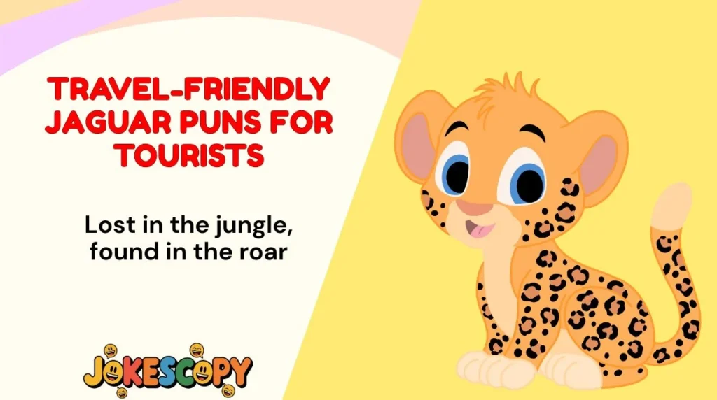 Travel-Friendly Jaguar Puns for Tourists