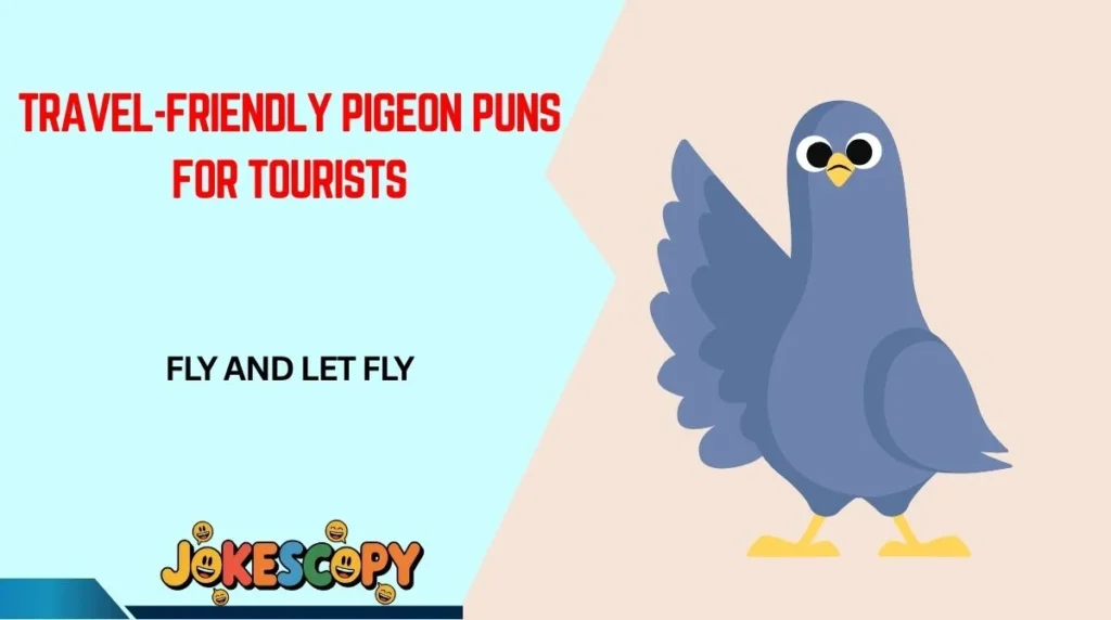 Travel-Friendly Pigeon Puns for Tourists