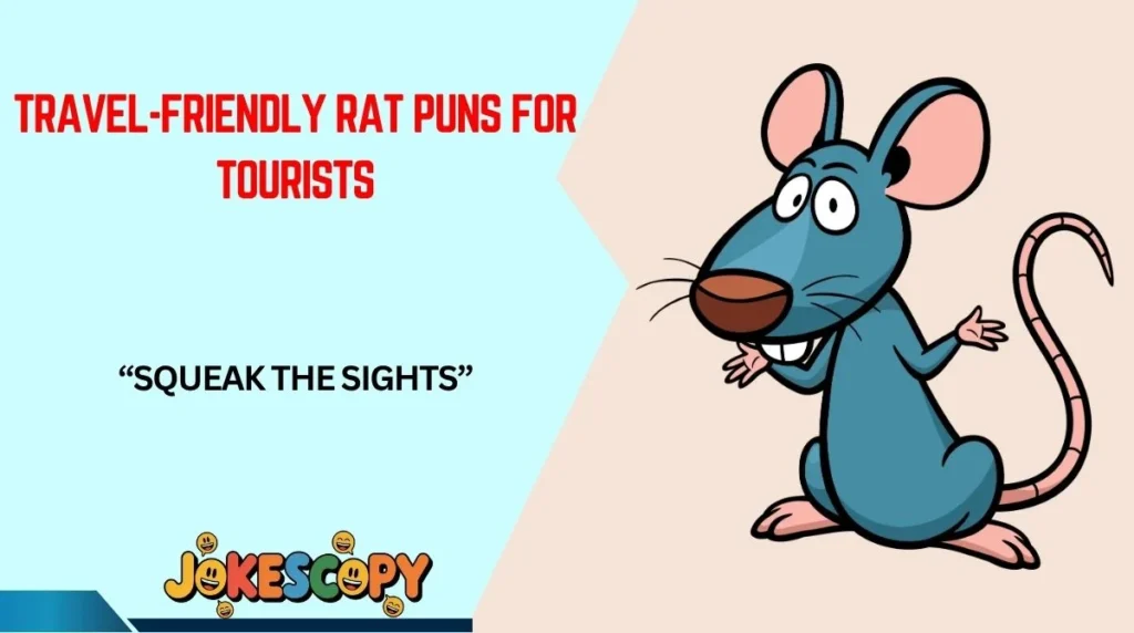 Travel-Friendly Rat Puns for Tourists