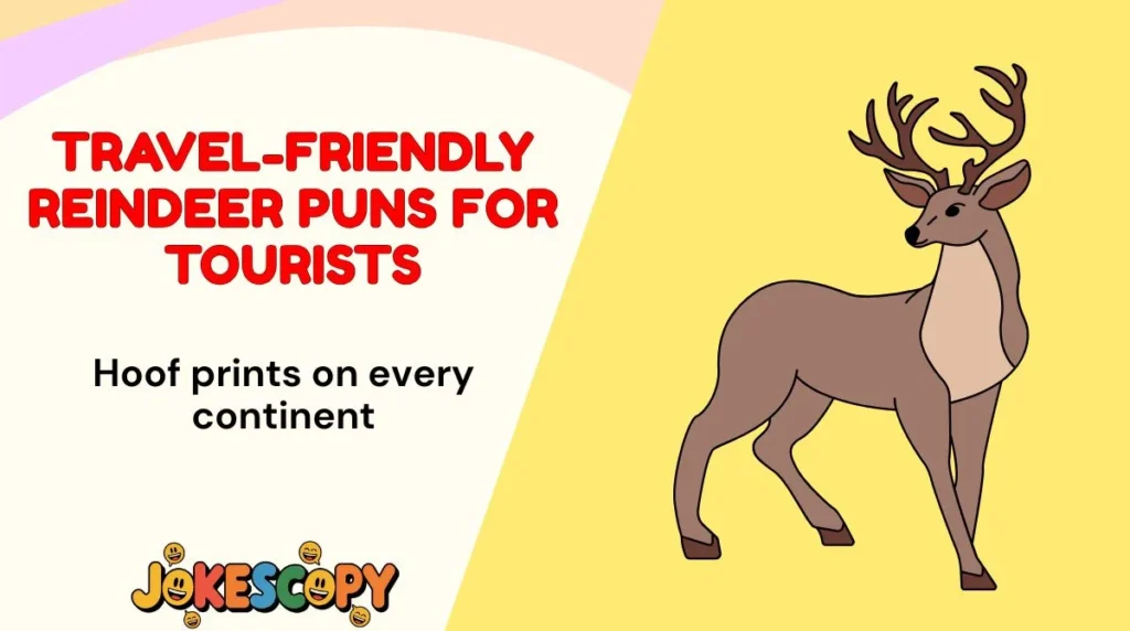 Travel-Friendly Reindeer Puns for Tourists