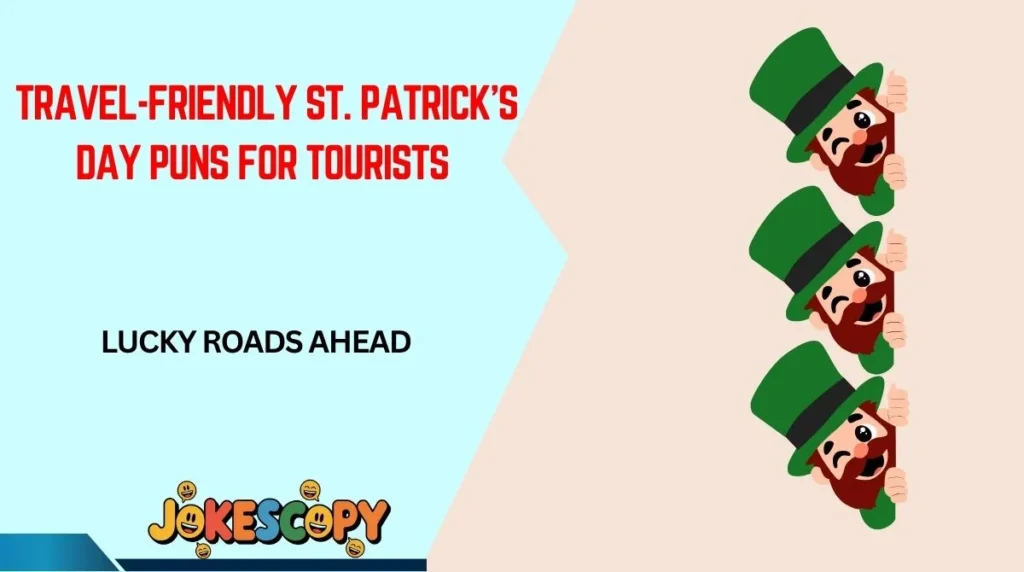 Travel-Friendly St. Patrick’s Day Puns for Tourists
