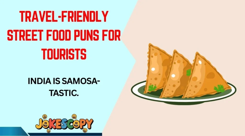 Travel-Friendly Street Food Puns for Tourists