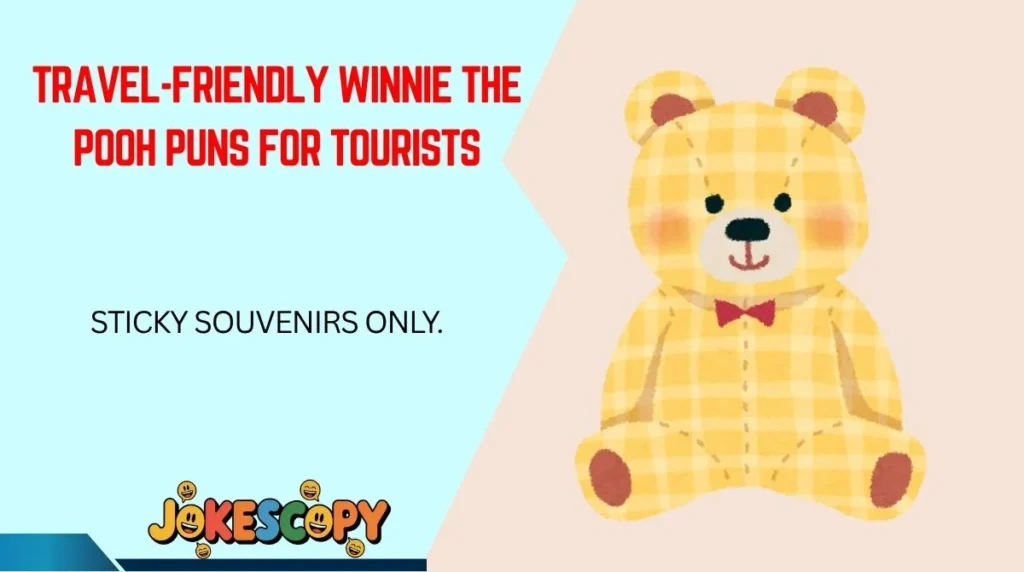Travel-Friendly Winnie the Pooh Puns for Tourists