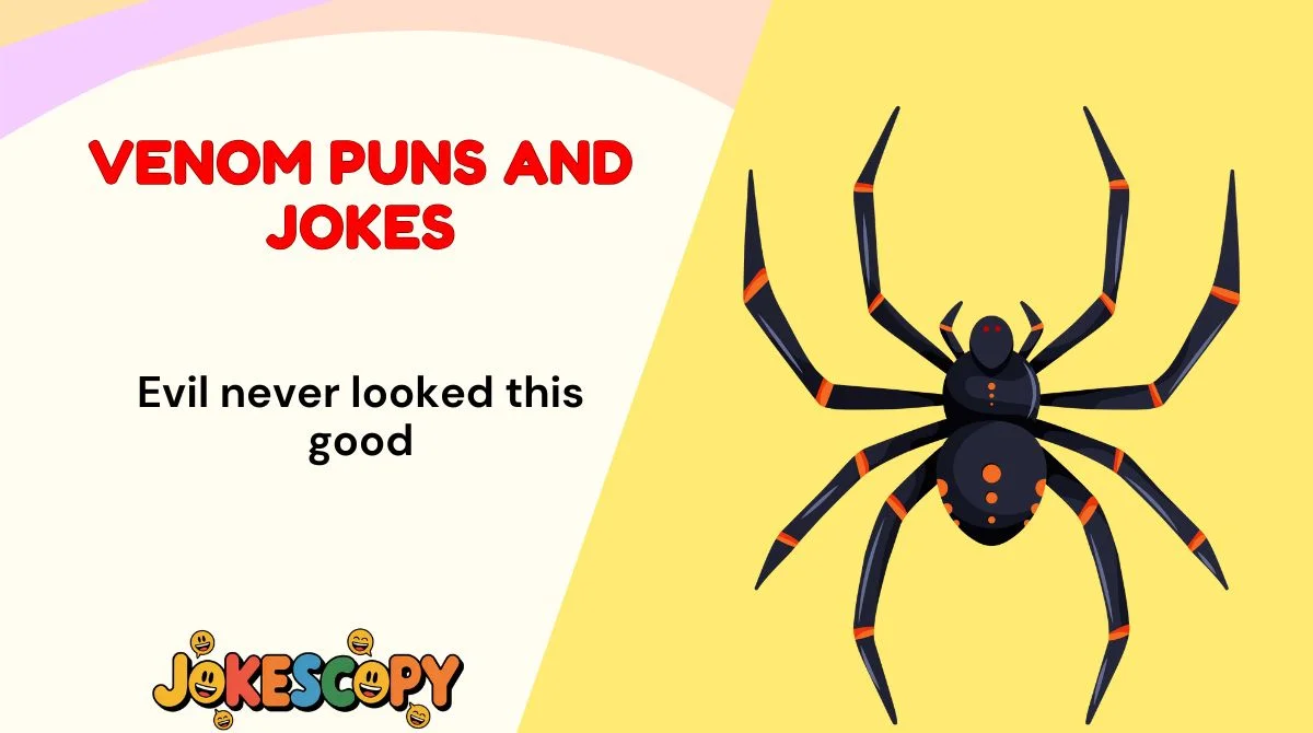Venom Puns and Jokes