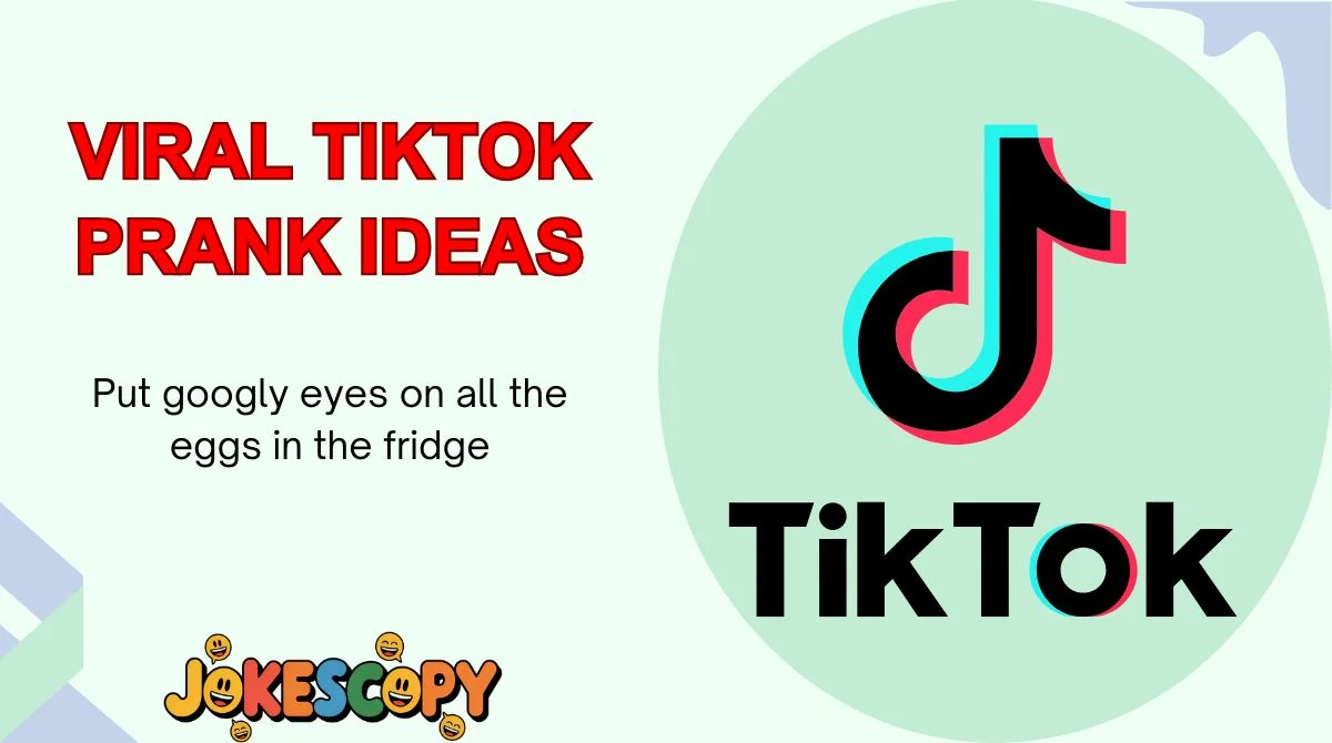 Viral TikTok Prank Ideas