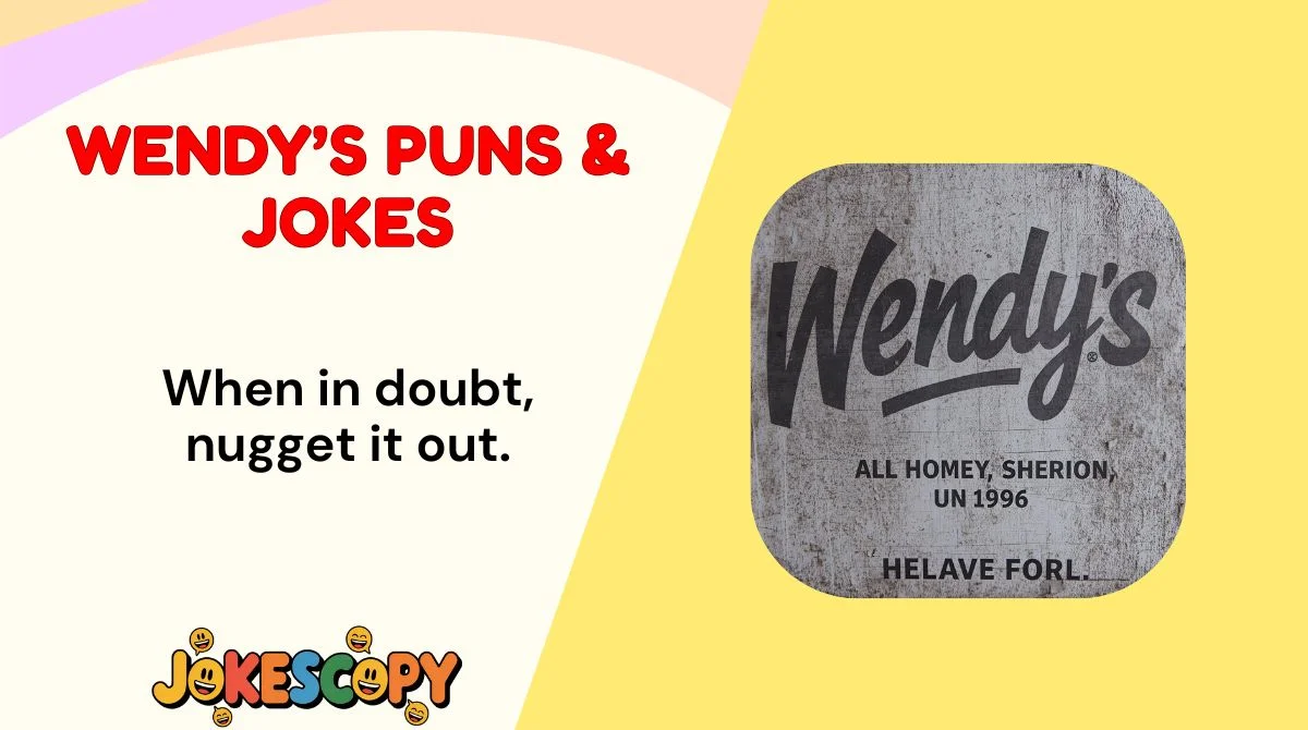 Wendy’s Puns & Jokes