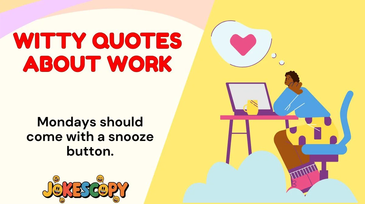 Witty Quotes About Work