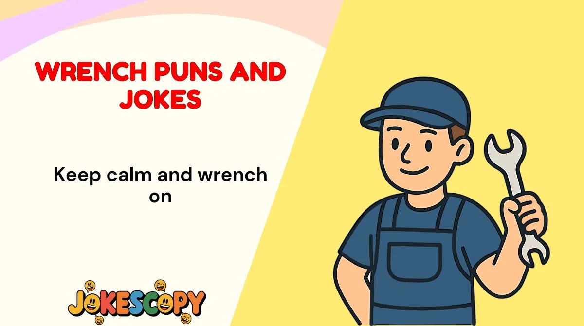 Wrench Puns and Jokes