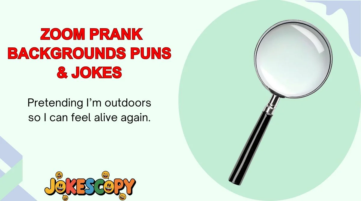 Zoom Prank Backgrounds Puns & Jokes