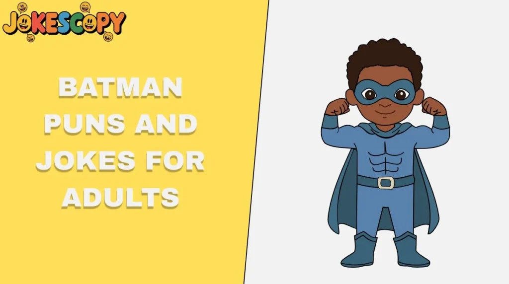 Batman Puns and Jokes for Adults