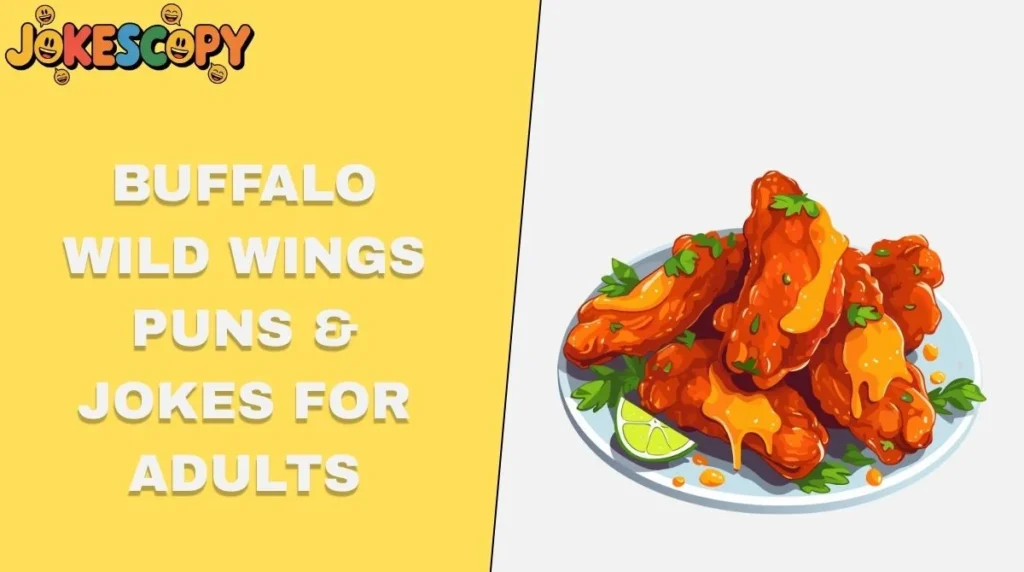 Buffalo Wild Wings Puns & Jokes for Adults