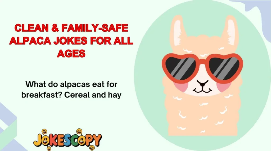 Clean & Family-Safe Alpaca Jokes for All Ages