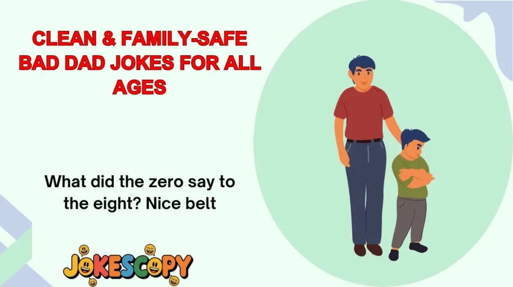 Clean & Family-Safe Bad Dad Jokes for All Ages