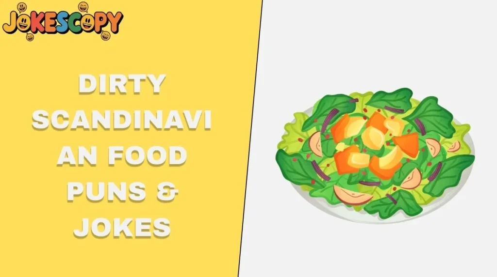 Dirty Scandinavian Food Puns & Jokes