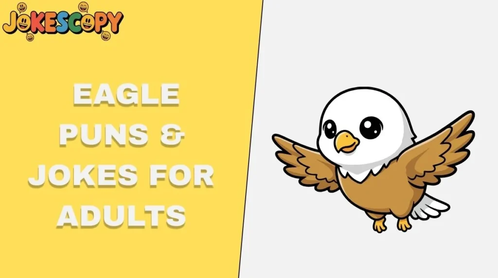 Eagle Puns & Jokes for Adults