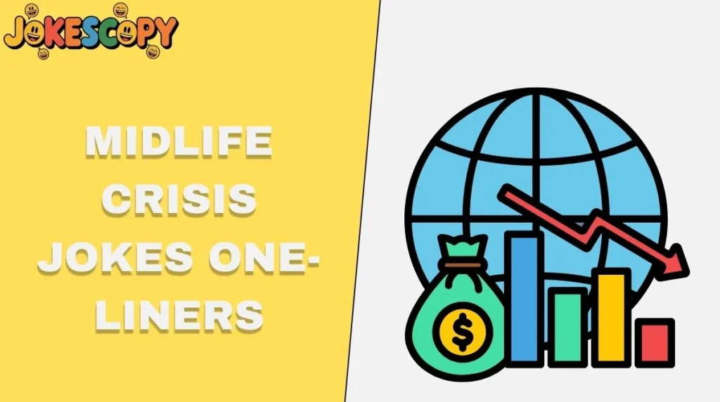 Midlife Crisis Jokes One-Liners