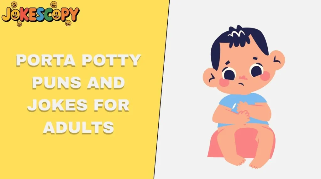 Porta Potty Puns and Jokes for Adults