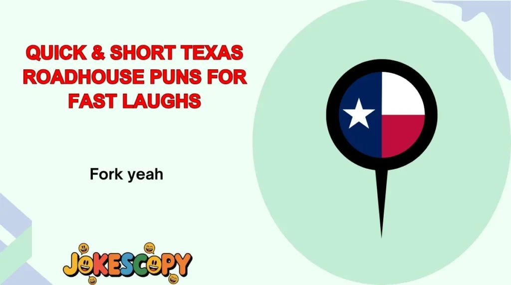 Quick & Short Texas Roadhouse Puns for Fast Laughs