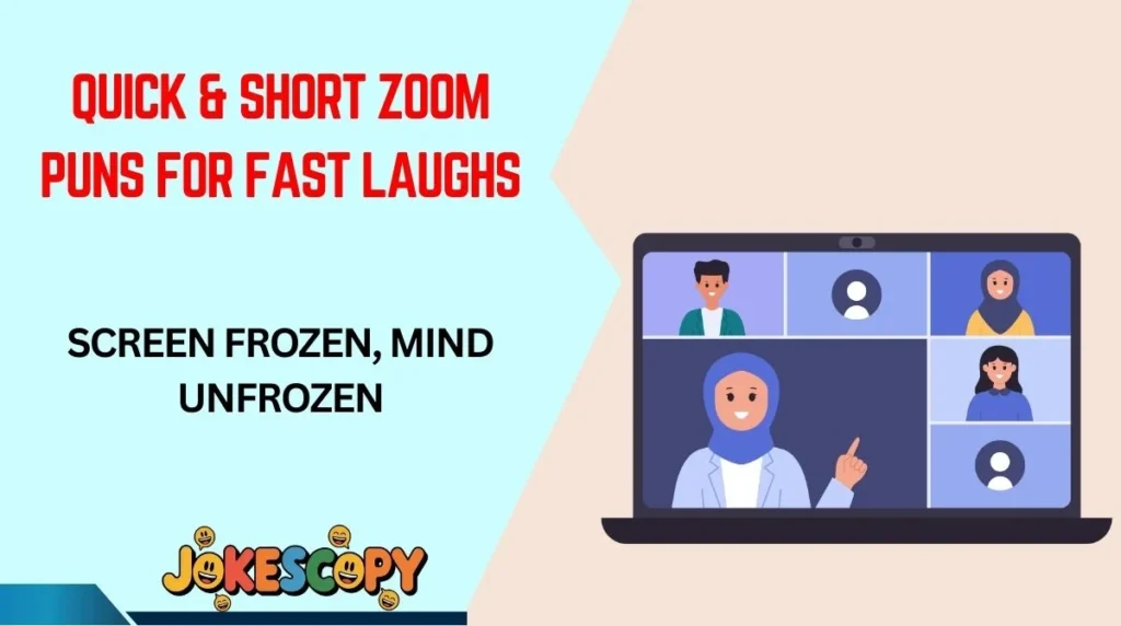 Quick & Short Zoom Puns for Fast Laughs