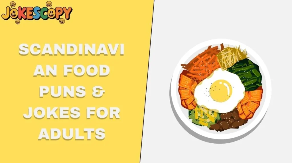 Scandinavian Food Puns & Jokes for Adults