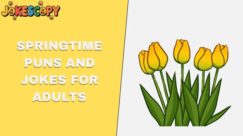 Springtime Puns and Jokes for Adults