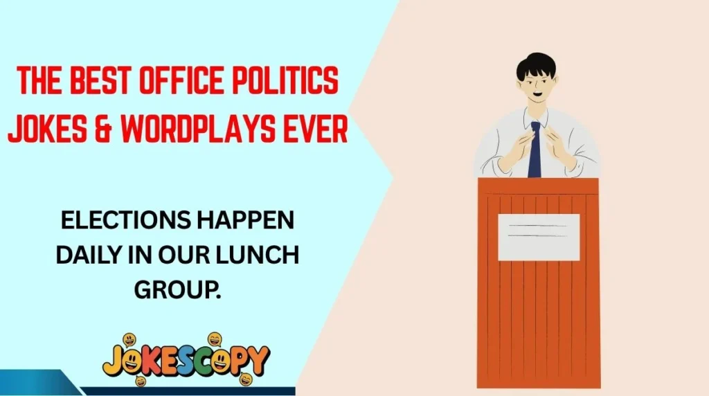 The Best Office Politics Jokes & Wordplays Ever