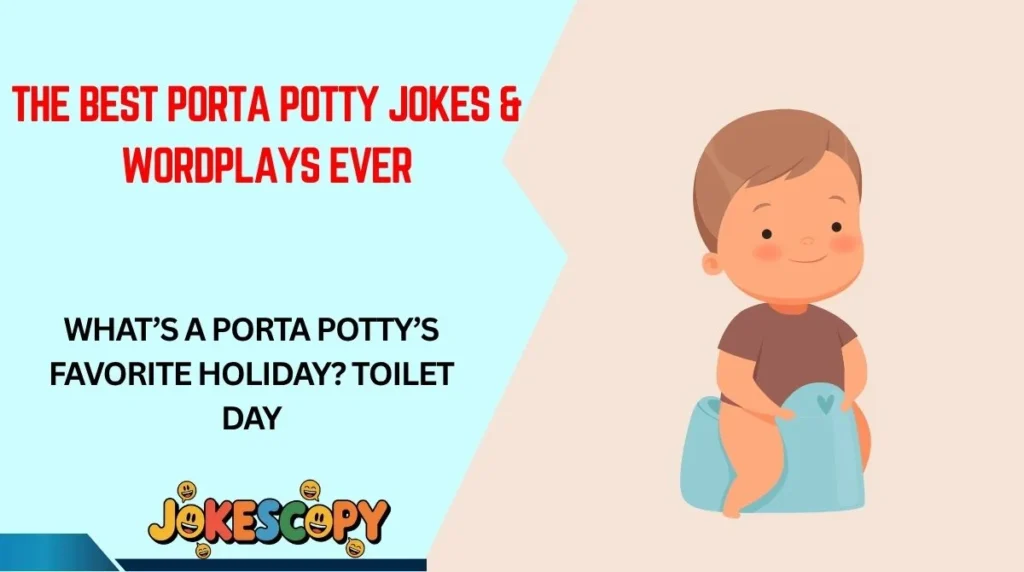 The Best Porta Potty Jokes & Wordplays Ever