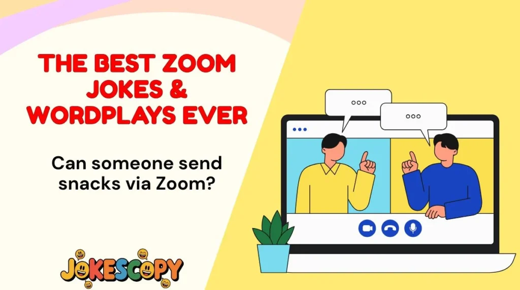 The Best Zoom Jokes & Wordplays Ever