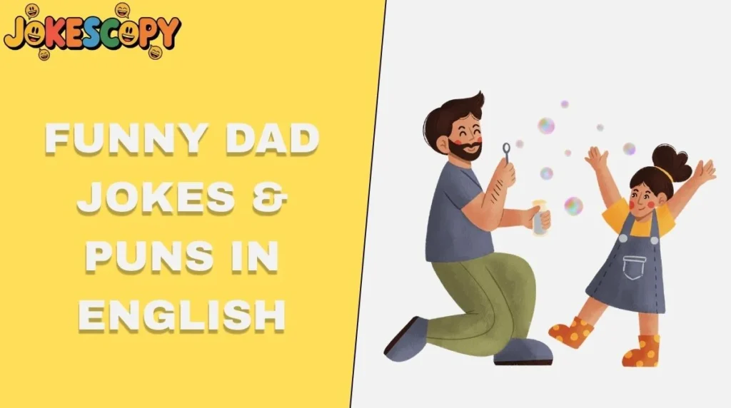 Funny Dad Jokes & Puns in English