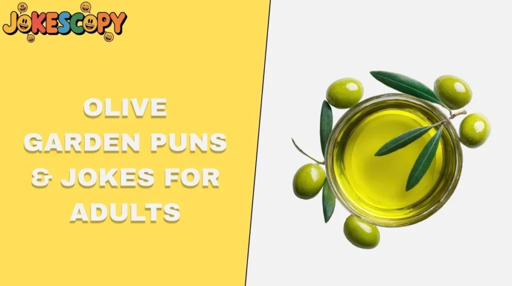 Olive Garden Puns & Jokes for Adults