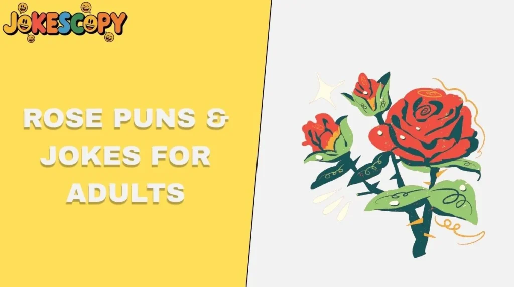 Rose Puns & Jokes for Adults