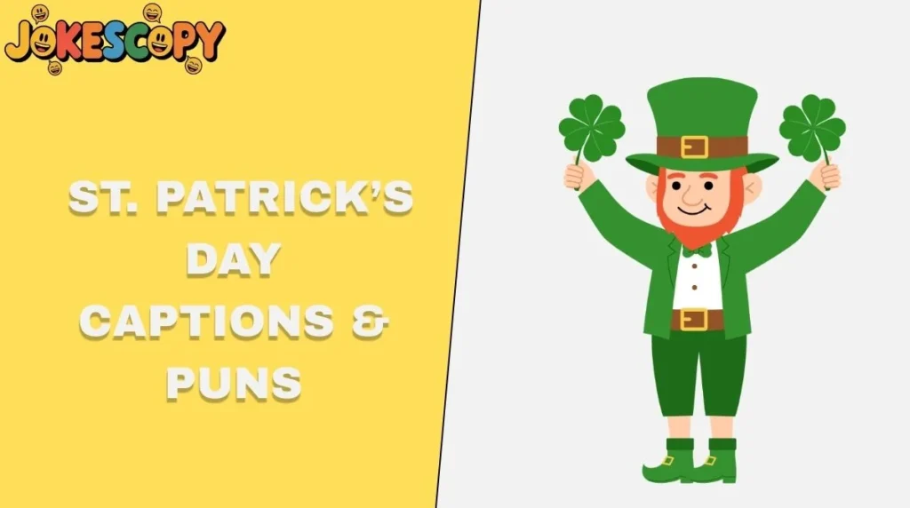 St. Patrick’s Day Captions & Puns