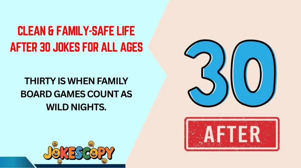 Clean & Family-Safe Life After 30 Jokes for All Ages