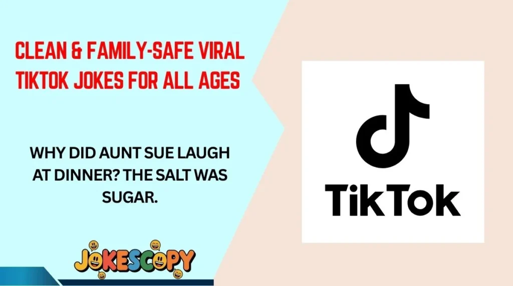 Clean & Family-Safe Viral TikTok Jokes for All Ages