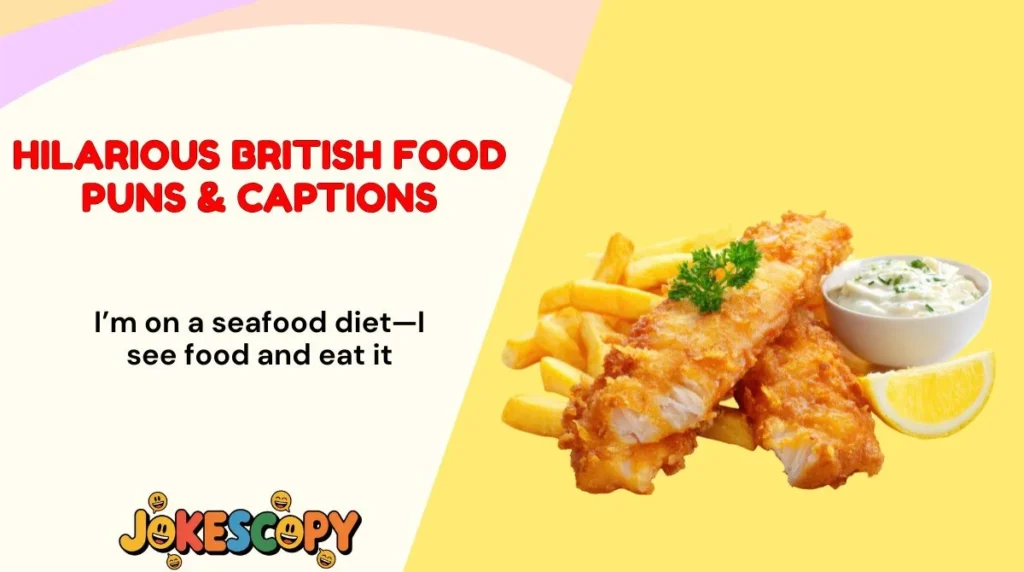 Hilarious British Food Puns & Captions