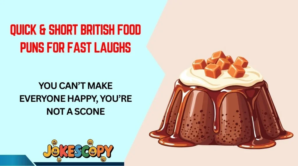 Quick & Short British Food Puns for Fast Laughs