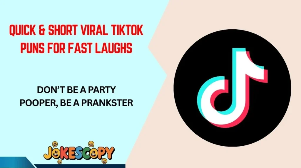 Quick & Short Viral TikTok Puns for Fast Laughs