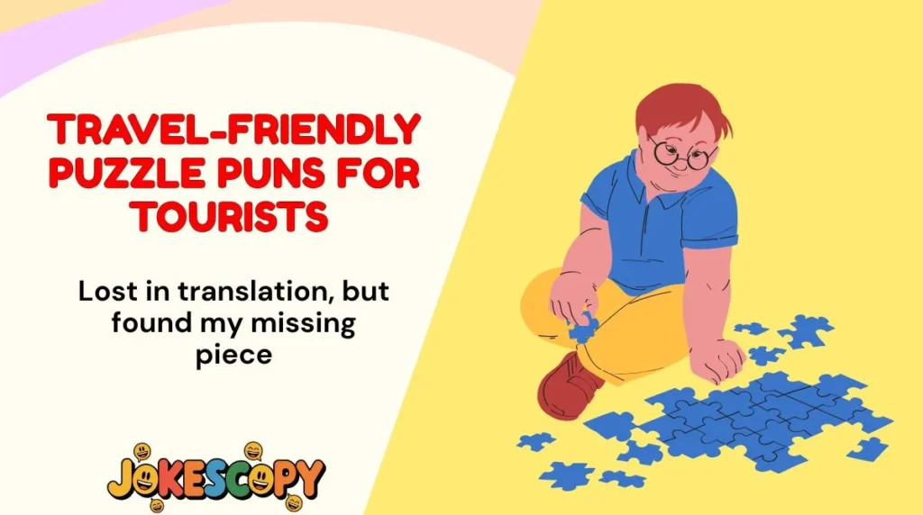 Travel-Friendly Puzzle Puns for Tourists