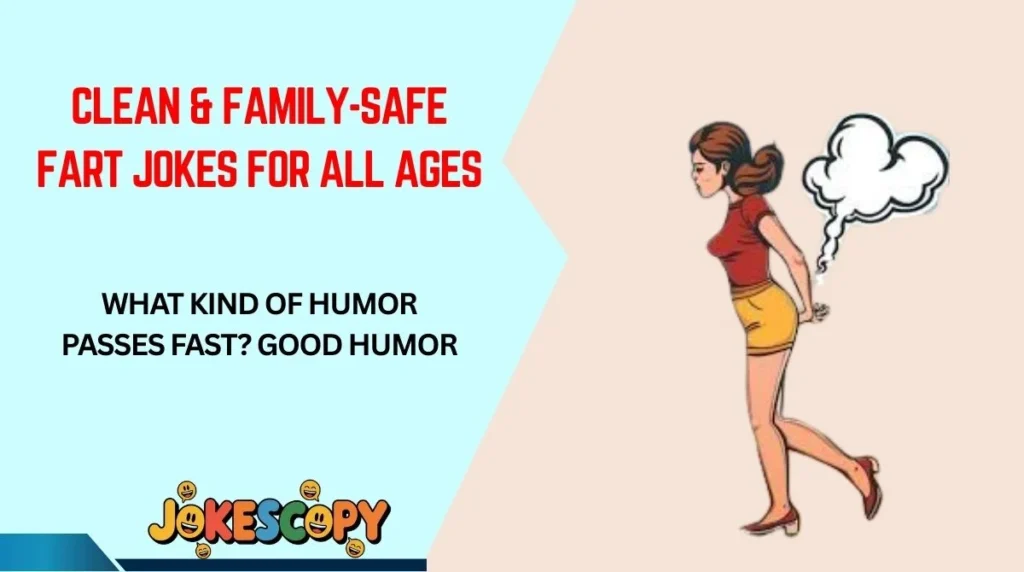 Clean & Family-Safe Fart Jokes for All Ages