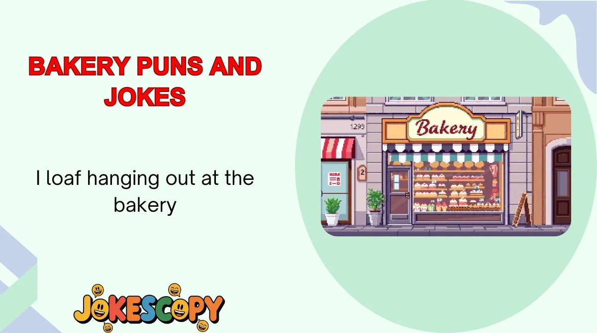 Bakery Puns and Jokes
