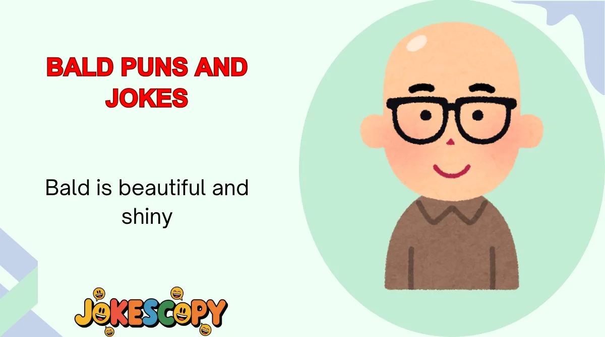 Bald Puns and Jokes