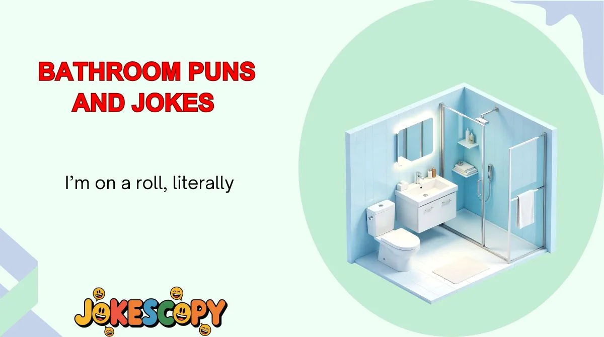 Bathroom Puns and Jokes